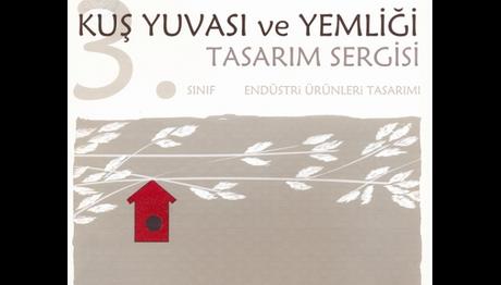 12-26 Mayıs 2009 Kuş Yuvası ve Yemliği Tasarım Sergisi