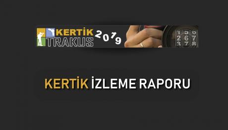 Kertik İzleme Raporu